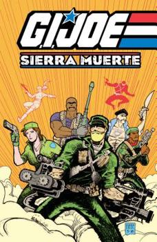 G.I. Joe: A Real American Hero - Sierra Muerte - Book  of the G.I. Joe: A Real American Hero