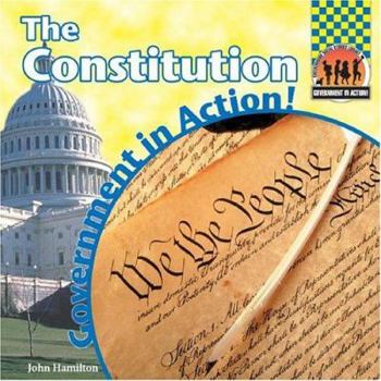 The Constitution - Book  of the Government in Action!