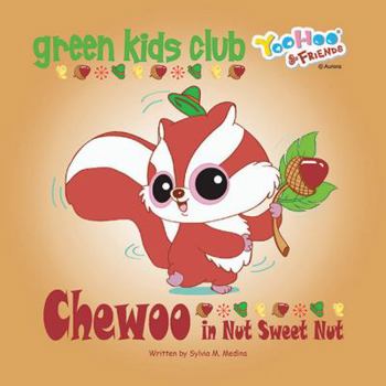 Chewoo in Nut Sweet Nut - paperback US 2nd