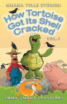 Paperback mmama tells stories: how tortoise got its shell cracked #1 Book
