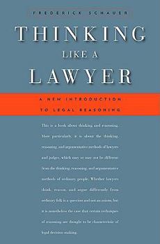 Hardcover Thinking Like a Lawyer: A New Introduction to Legal Reasoning Book