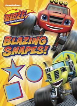 Board book Blazing Shapes! (Blaze and the Monster Machines) Book