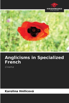 Paperback Anglicisms in Specialized French Book