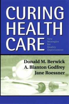 Paperback Curing Health Care: New Strategies for Quality Improvement Book