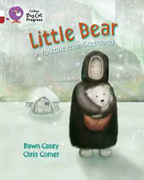 Paperback Little Bear: A Folktale from Greenland Book