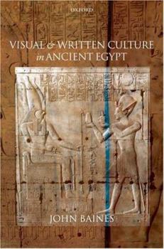 Hardcover Visual and Written Culture in Ancient Egypt Book