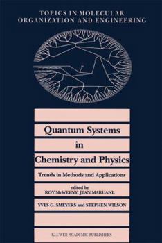 Paperback Quantum Systems in Chemistry and Physics. Trends in Methods and Applications Book