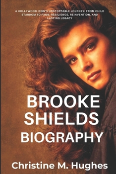 Brooke Shields Biography: A HOLYWOOD ICON’S UNSTOPPABLE JOURNEY: FROM CHILD STARDOM TO FAME, RESILIENCE, REINVENTION, AND LASTING LEGACY
