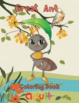 Paperback Great Ant Coloring Book Adult: 8.5''x11''/ant coloring book