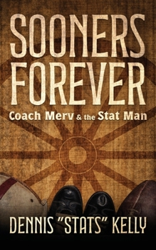 Paperback Sooners Forever: Coach Merv and the Stat Man Book