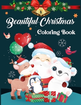 Paperback Beautiful Christmas Coloring Book: The Big Christmas Coloring Book For Toddlers - Vol 1 Book