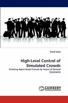 Paperback High-Level Control of Simulated Crowds Book