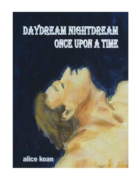 Paperback Day Dreams Night Dreams & Once Upon a Time Book