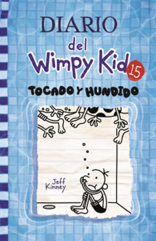 Library Binding Diario del Wimpy Kid: Tocado Y Hundido [Spanish] Book