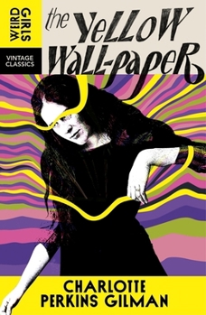 The Yellow Wallpaper (Weird Girls Series)