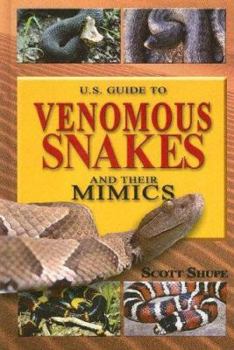 Hardcover U.S. Guide to Venomous Snakes and Their Mimics Book