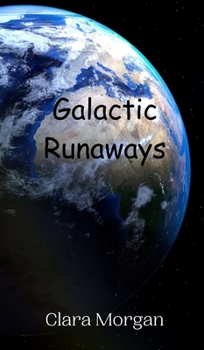 Hardcover Galactic Runaways Book