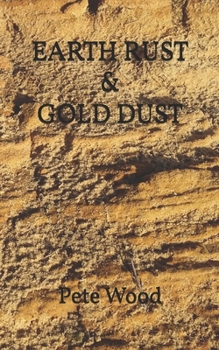 Paperback Earth Rust & Gold Dust Book