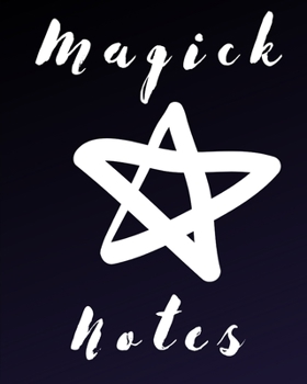 Paperback Magick Notes: Witch Journal Notebook Book