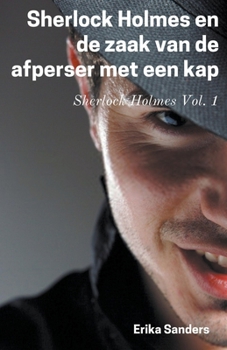 Paperback Sherlock Holmes en de Zaak van de Afperser met een Kap [Dutch] Book