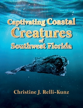 Paperback Captivating Coastal Creatures of Southwest Florida Book