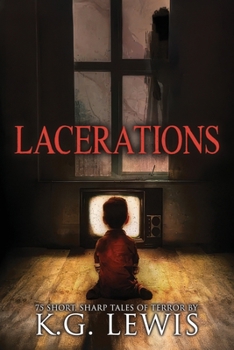 Paperback Lacerations: 75 Short, Sharp Tales of Terror Book