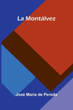 Paperback La Montálvez [Spanish] Book