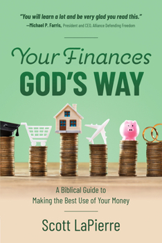 Paperback Your Finances God's Way: A Biblical Guide to Making the Best Use of Your Money Book