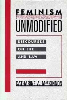 Paperback Feminism Unmodified: Discourses on Life and Law Book