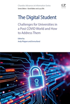 Paperback The Digital Student: Challenges for Universities in a Post Covid World and How to Address Them Book