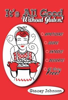 Paperback It's All Good Without Gluten! Book