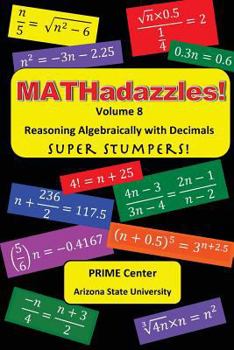Paperback MATHadazzles Volume 8: Reasoning Algebraically with Decimals Book