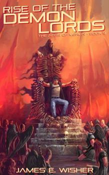 Rise of The Demon Lords - Book #9 of the Aegis of Merlin