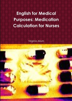 Paperback English for Medical Purposes: Medication Calculation for Nurses Book