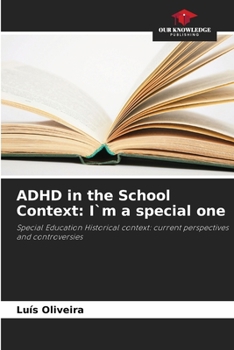 Paperback ADHD in the School Context: I`m a special one Book