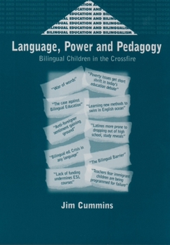 Paperback Language, Power and Pedagogy: Bilingual Children in the Crossfire Book