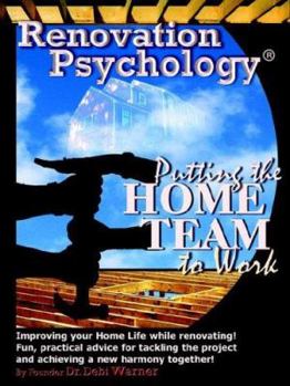 Paperback Renovation Psychology(R): Putting The Home Team To Work Book