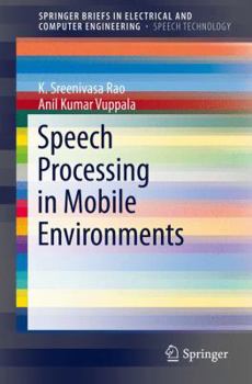 Paperback Speech Processing in Mobile Environments Book