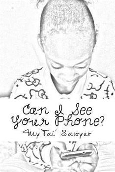 Paperback Can I See Your Phone? Book