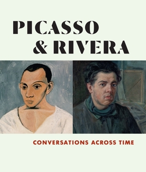 Hardcover Picasso and Rivera: Conversations Across Time Book