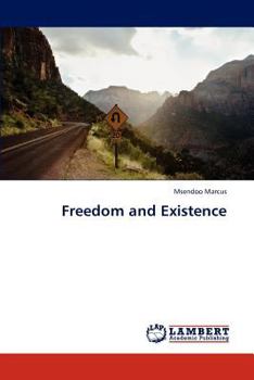 Paperback Freedom and Existence Book