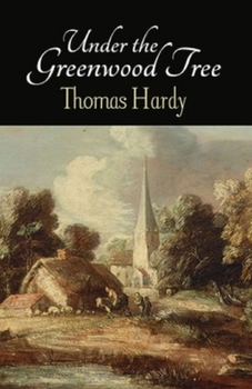 Paperback Under the Greenwood Tree Illustrated Book