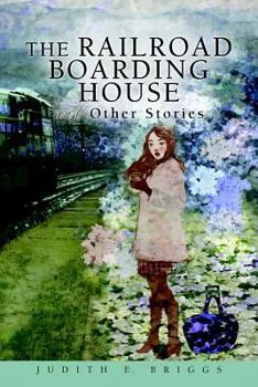 Paperback The Railroad Boarding House and Other Stories Book