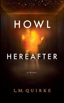 Paperback Howl Of Hereafter Book