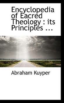 Paperback Encyclopedia of Eacred Theology: Its Principles ... Book