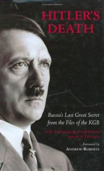 Hardcover Hitler's Death: Russia's Last Great Secret from the Files of the KGB Book