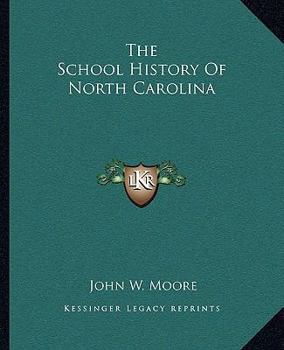 Paperback The School History Of North Carolina Book