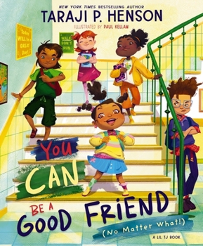 Hardcover You Can Be a Good Friend (No Matter What!): A Lil Tj Book