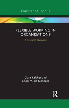 Paperback Flexible Working in Organisations: A Research Overview Book