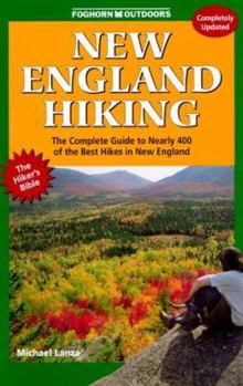 Paperback Foghorn New England Hiking: The Complete Guide to More Than 375 of the Best Hikes in New England Book